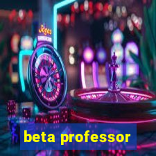 beta professor