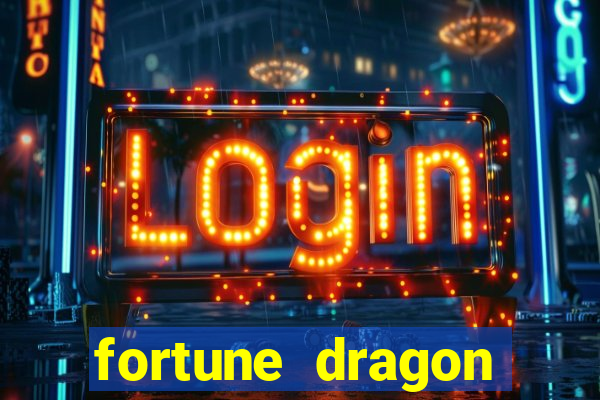 fortune dragon ganho certo demo