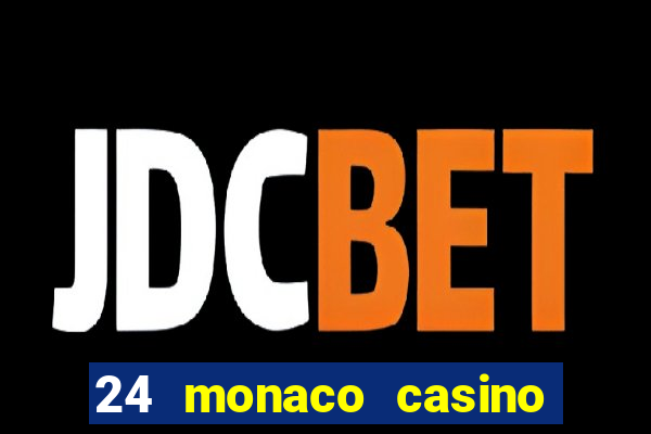 24 monaco casino no deposit bonus