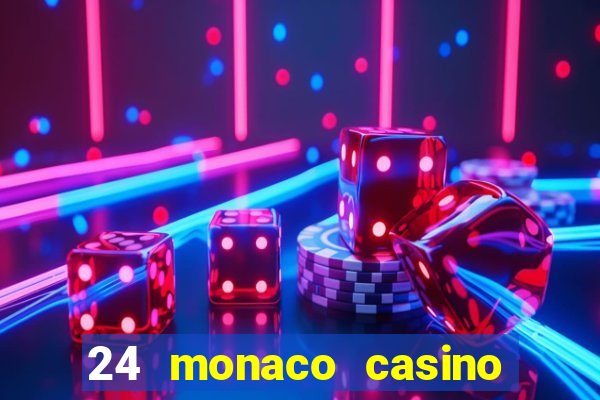 24 monaco casino no deposit bonus