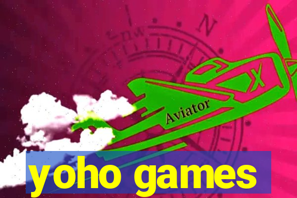 yoho games