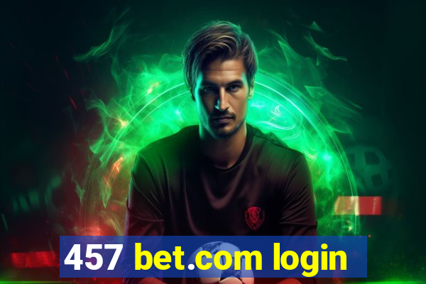 457 bet.com login