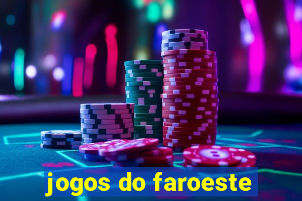 jogos do faroeste