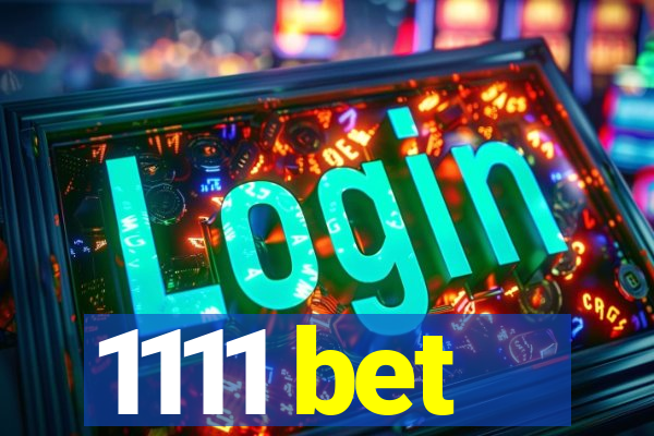 1111 bet