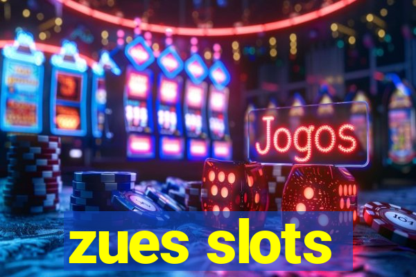 zues slots