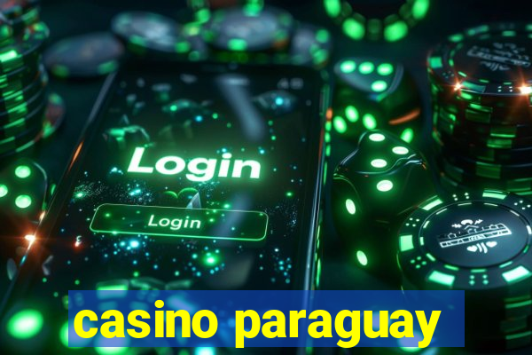 casino paraguay