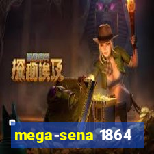 mega-sena 1864