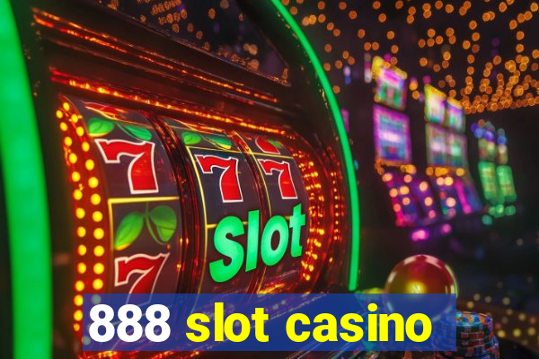 888 slot casino