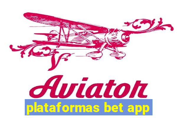 plataformas bet app