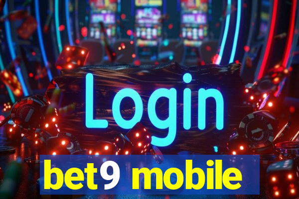 bet9 mobile