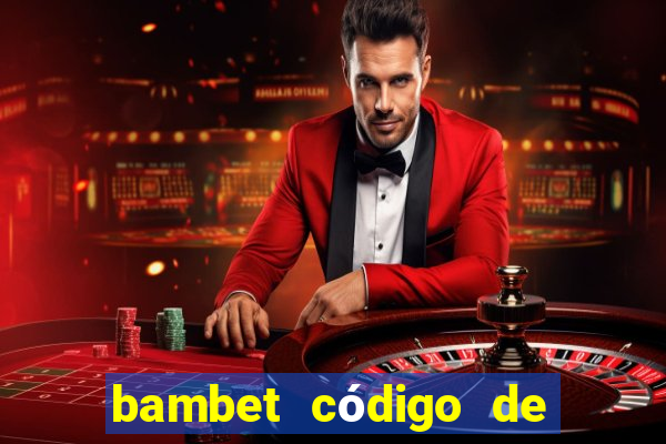 bambet código de bono de casino