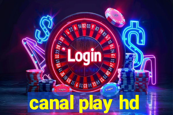 canal play hd