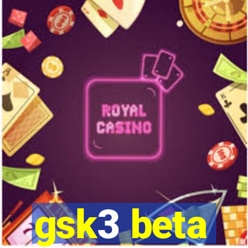 gsk3 beta