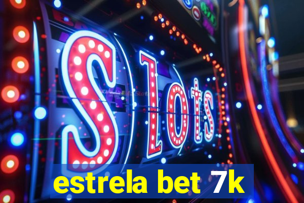 estrela bet 7k