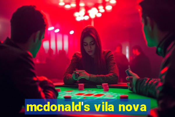 mcdonald's vila nova