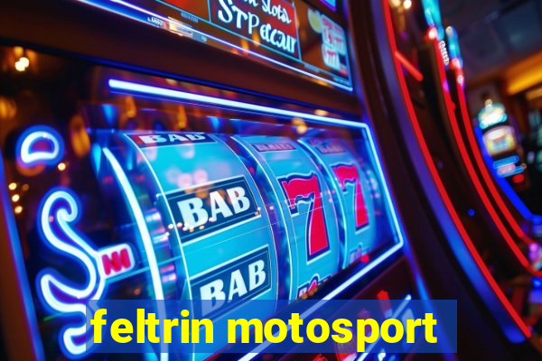 feltrin motosport