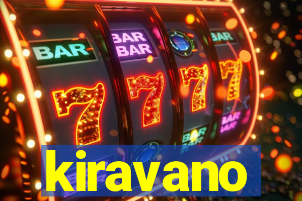 kiravano