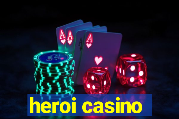 heroi casino