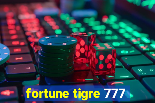 fortune tigre 777