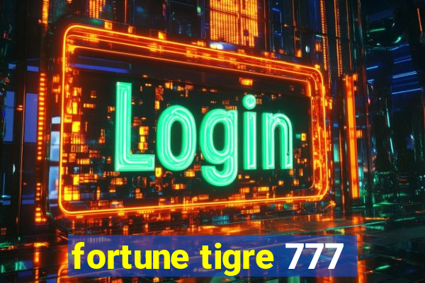 fortune tigre 777