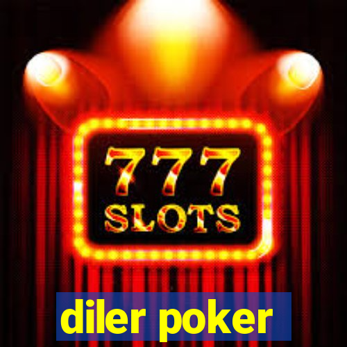 diler poker