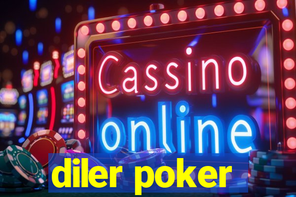 diler poker