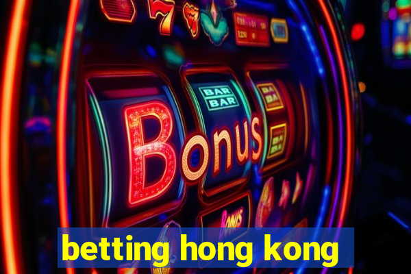 betting hong kong