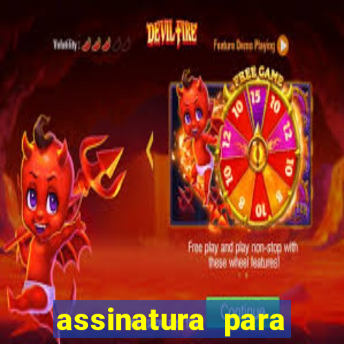 assinatura para assistir jogos