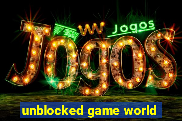 unblocked game world