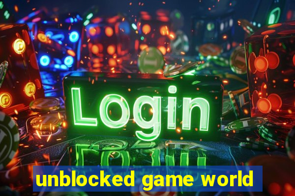 unblocked game world