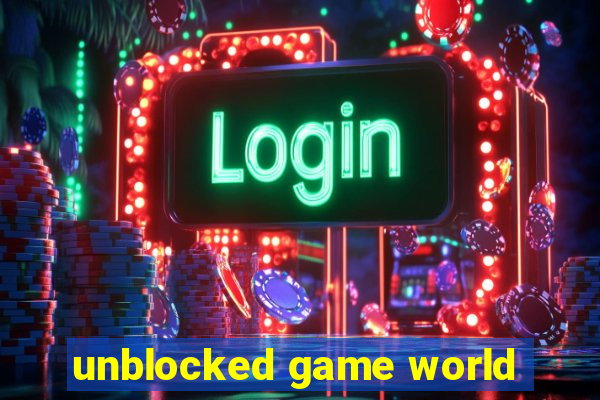 unblocked game world