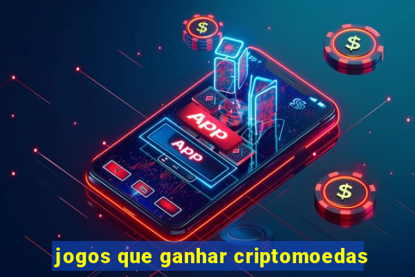 jogos que ganhar criptomoedas