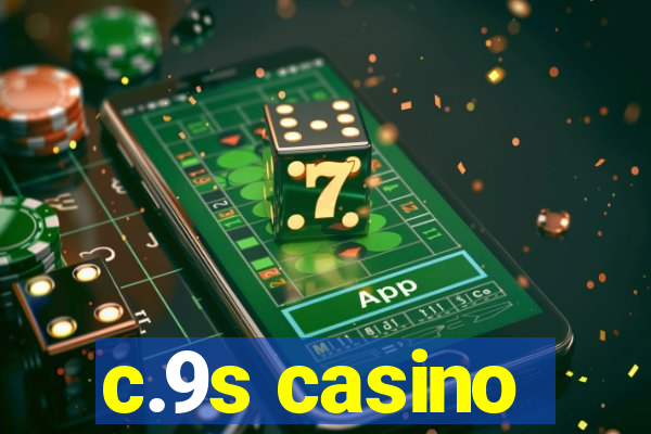 c.9s casino