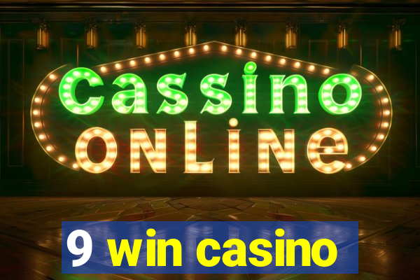 9 win casino