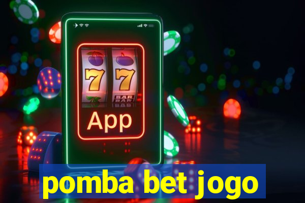 pomba bet jogo