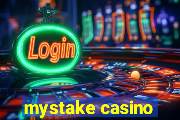 mystake casino