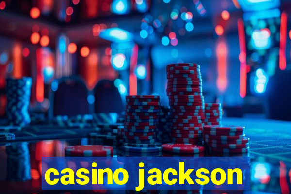 casino jackson