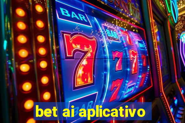 bet ai aplicativo