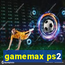 gamemax ps2