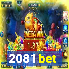 2081 bet