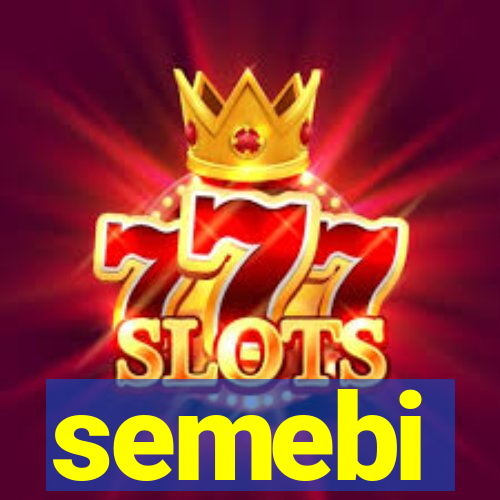 semebi