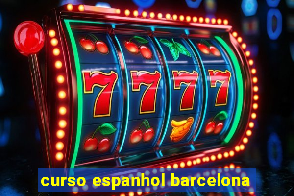 curso espanhol barcelona