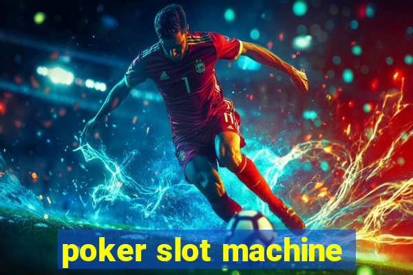 poker slot machine