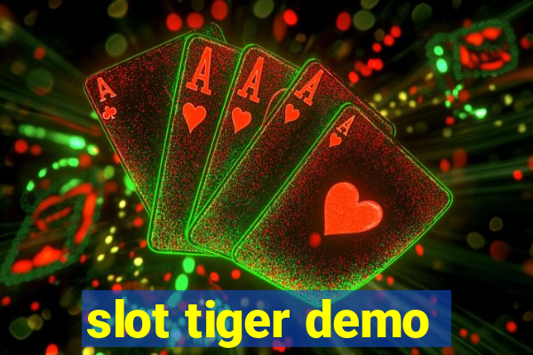 slot tiger demo