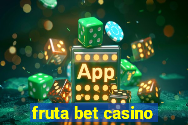 fruta bet casino