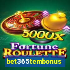 bet365tembonus