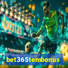 bet365tembonus