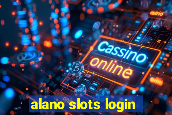 alano slots login