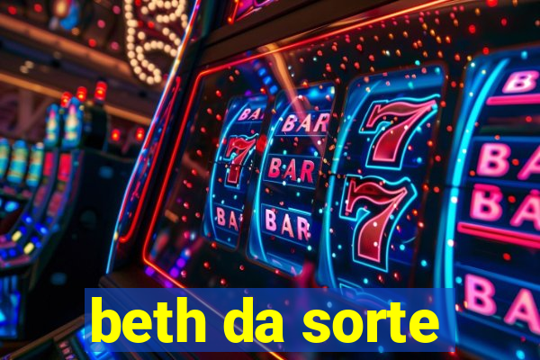 beth da sorte