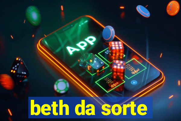 beth da sorte